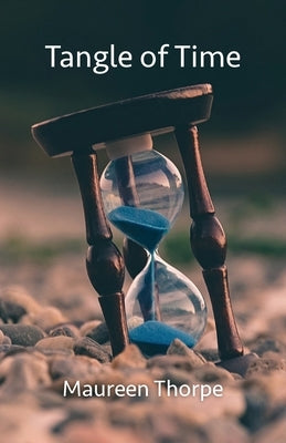 Tangle of Time by Thorpe, Maureen