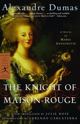 The Knight of Maison-Rouge: A Novel of Marie Antoinette by Dumas, Alexandre