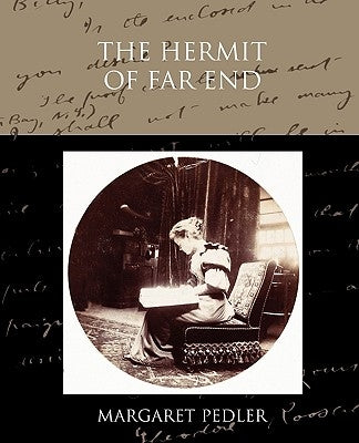 The Hermit of Far End by Pedler, Margaret