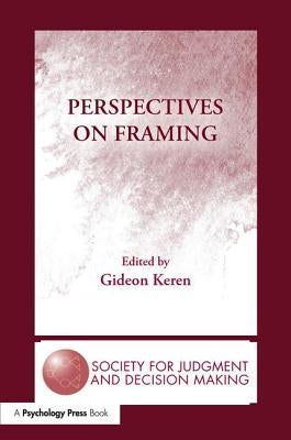 Perspectives on Framing by Keren, Gideon