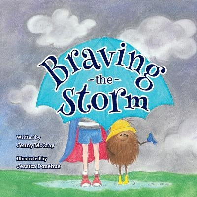 Braving the Storm by McCray, Jenny