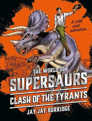 Clash of the Tyrants: Volume 3 by Burridge, Jay Jay