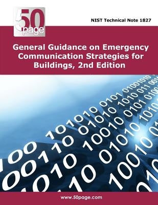 General Guidance on Emergency Communication Strategies for Buildings, 2nd Edition by Nist