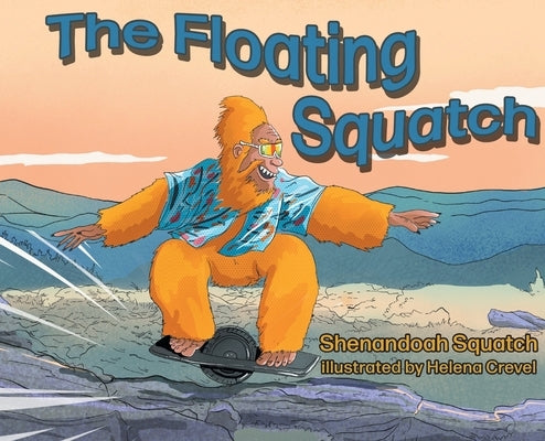 The Floating Squatch by Squatch, Shenanoah
