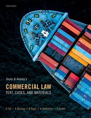 Sealy and Hooley's Commercial Law: Text, Cases, and Materials by Fox, David