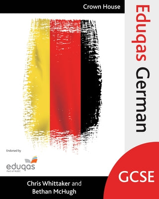 Eduqas GCSE German by Whittaker, Chris