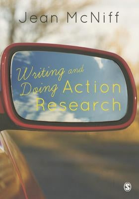 Writing and Doing Action Research by McNiff, Jean