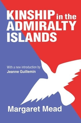 Kinship in the Admiralty Islands by Elazar, Daniel