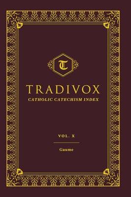 Tradivox Volume 10: Gaume by Sophia Institute Press