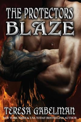 Blaze (The Protectors Series) Book #10 by Editing, Hot Tree