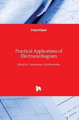 Practical Applications of Electrocardiogram by Lakshmanadoss, Umashankar