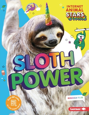 Sloth Power by Felix, Rebecca