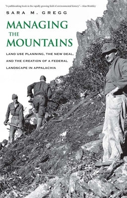 Managing the Mountains by Gregg, Sara M.