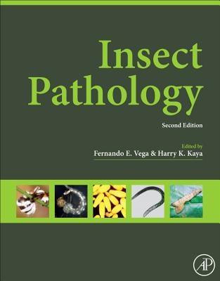 Insect Pathology by Vega, Fernando E.