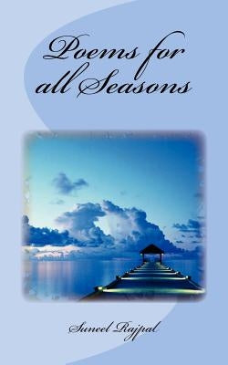 Poems for all Seasons by Rajpal, Suneel