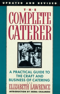 Complete Caterer by Lawrence, Elizabeth