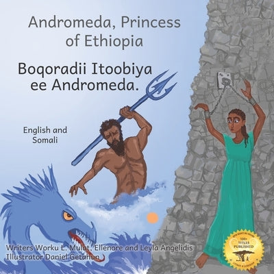 Andromeda, Princess of Ethiopia: The Legend in The Stars in Somali and English by Angelidis, Ellenore
