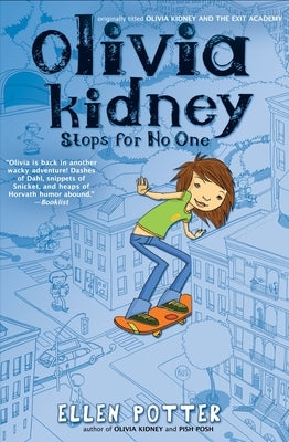 Olivia Kidney Stops for No One by Potter, Ellen