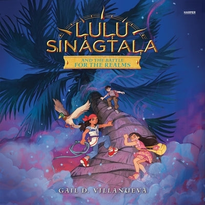 Lulu Sinagtala and the Battle for the Realms by Villanueva, Gail D.