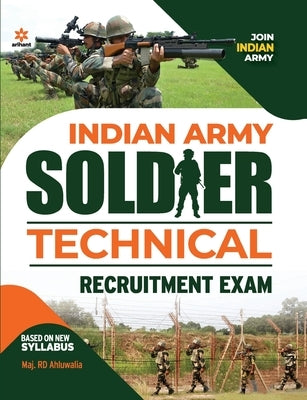 Indian Army Technical Guide (E) by Major Rd Ahluwalia