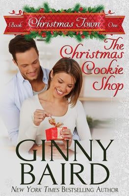 The Christmas Cookie Shop by Baird, Ginny
