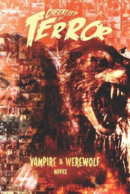 Checklist of Terror: Vampire & Werewolf Movies by Hutchison, Steve