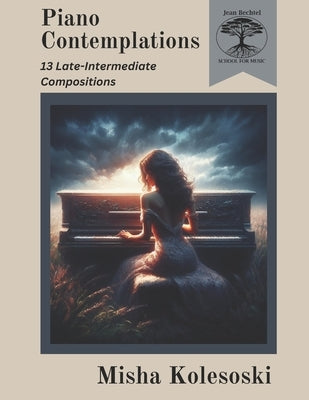 Piano Contemplations: 13 Late Intermediate Works for Piano by Wheeler, Michael C.