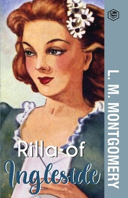 Rilla of Ingleside by Montgomery, L. M.