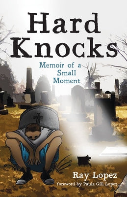 Hard Knocks by Lopez, Ray