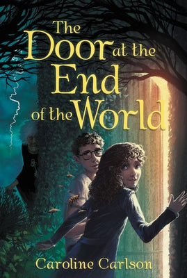 The Door at the End of the World by Carlson, Caroline