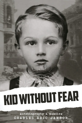 Kid Without Fear by Jambor, Charles Eric