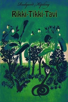 Rikki-Tikki-Tavi by Kipling, Rudyard