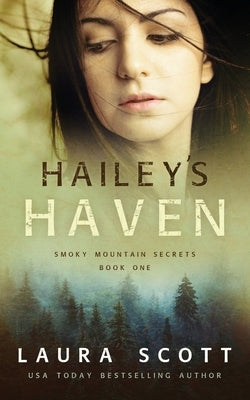 Hailey's Haven by Scott, Laura