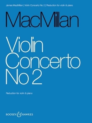Macmillan: Violin Concerto No. 2 Violin and Piano by MacMillan, James