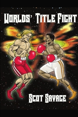 Worlds' Title Fight by Savage, Scot