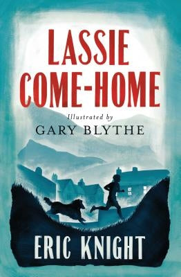 Lassie Come-Home by Knight, Eric