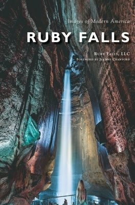 Ruby Falls by Ruby Falls LLC