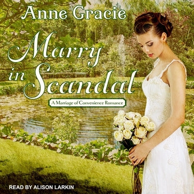 Marry in Scandal by Gracie, Anne