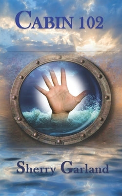 Cabin 102 by Garland, Sherry