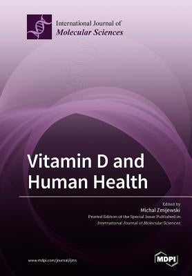 Vitamin D and Human Health by Zmijewski, Michal