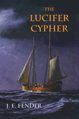 The Lucifer Cypher by Fender, J. E.