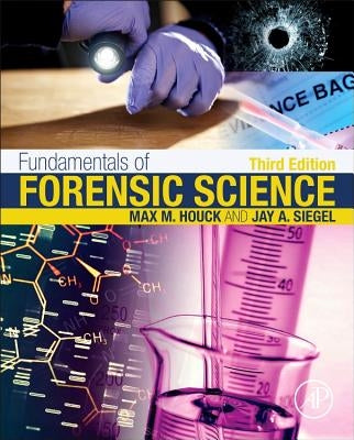 Fundamentals of Forensic Science by Houck, Max M.
