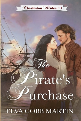 The Pirate's Purchase by Martin, Elva Cobb