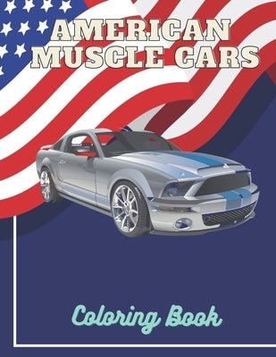 American Muscle Cars Coloring Book: For Adults Relaxation Cars Gift Designs Notebook by Elephant, Green