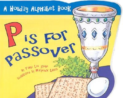 P Is for Passover by Stone, Tanya Lee