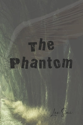 The Phantom: Volume 1 - Lee Sai by Sai, Lee