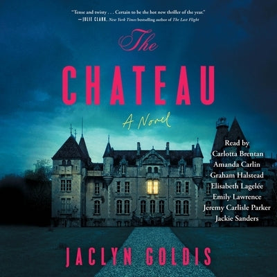 The Chateau by Goldis, Jaclyn