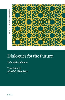 Dialogues for the Future by Abderrahmane, Taha