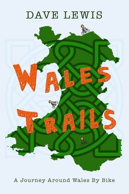 Wales Trails by Lewis, Dave