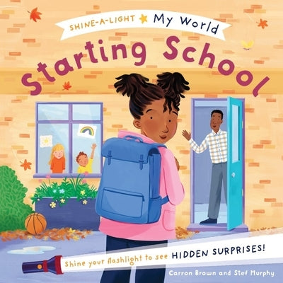My World Starting School by Brown, Carron